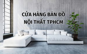 cửa hàng bán nội thất thông minh tphcm