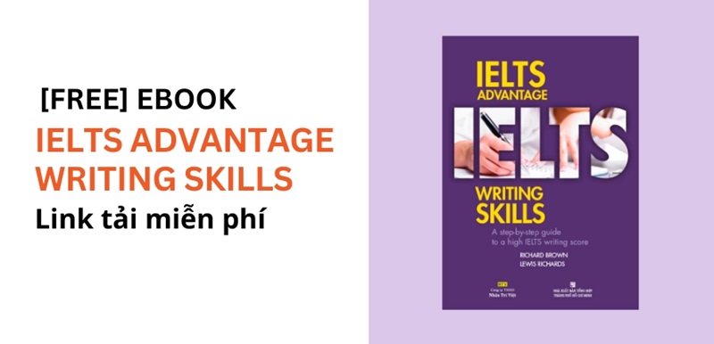 Luyện thi IELTS Advantage: Writing Skills