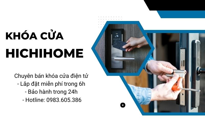 đơn vị cung cấp khóa vân tay uy tín Hichihome