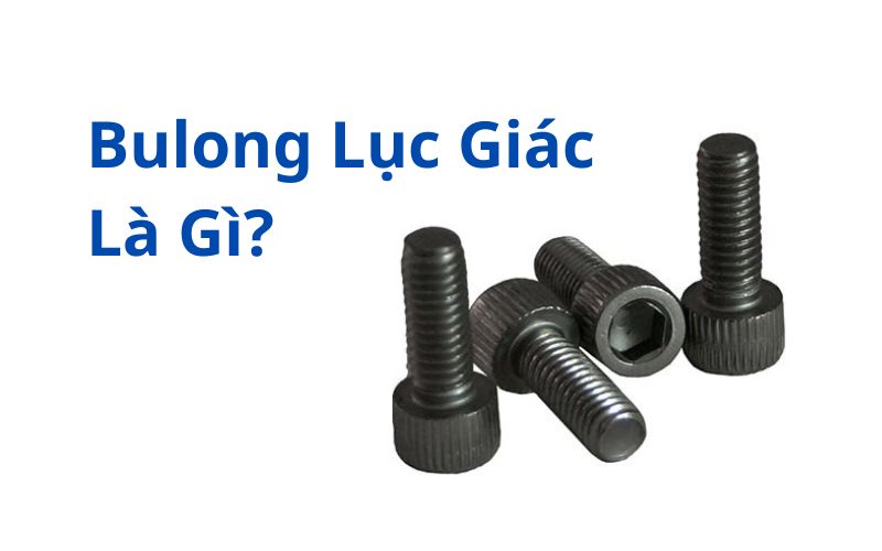 bulong lục giác là gì